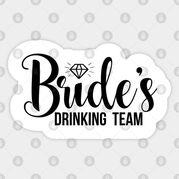 Bride's drinking team Sticker by ChezALi